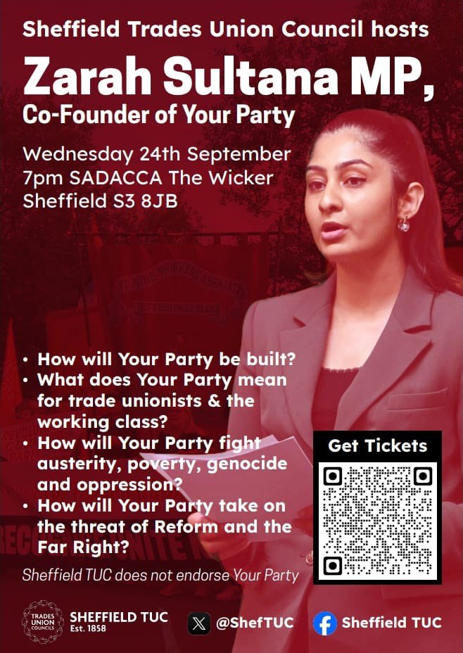 Sheffield Trades Union Council- hosts Zarah Sultana - co founder of "Your Party"
